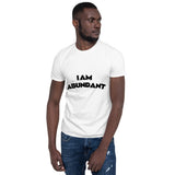 Positive Affirmation T-shirt -  I Am Abundant