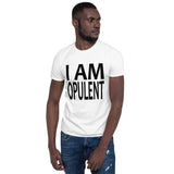 Positive Affirmation T-Shirt,  Inspirational T-Shirts, Confidence building Tees, I Am Opulent T-Shirt