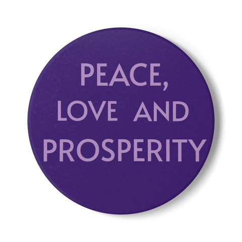 Peace, Love and Prosperity Positive Affirmation Ceramic Coaster Motivaitonal quote Inspirational Coaster