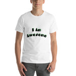 I Am Awesome positive affirmation T - shirt