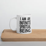 I Am an Infinite Spiritual Being Mug