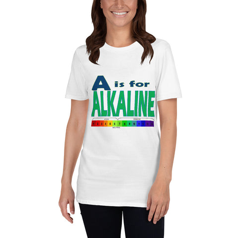 Positive Affirmation T-shirt - A is for Alkaline T-Shirt